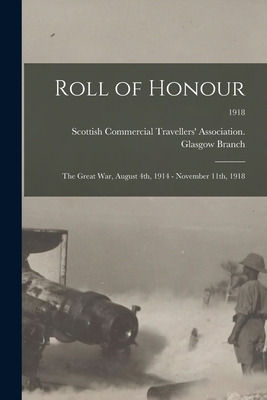 Libro Roll Of Honour: The Great War, August 4th, 1914 - N...