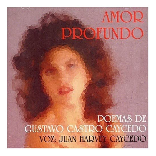 Cd:amor Profundo-poemas De Gustavo Castro / Various