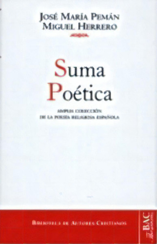 Suma Poãâ©tica, De Pemán, José María. Editorial Biblioteca Autores Cristianos, Tapa Dura En Español