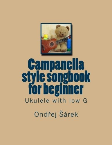 Campanella Style Songbook For Beginner Ukulele With Low G