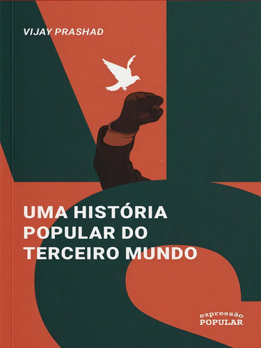 Uma História Popular Do Terceiro Mundo, De Prashad, Vijay., Vol. 1. Editorial Expressao Popular**, Capa Mole Em Português