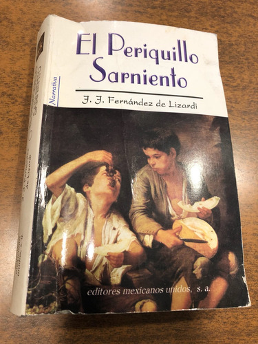 El Periquillo Sarniento/ Jj Fernández De Lizardi