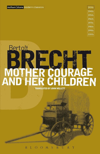 Mother Courage And Her Children - Bertolt Brecht