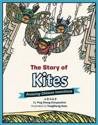 Libro The Story Of Kites : Amazing Chinese Inventions - Y...