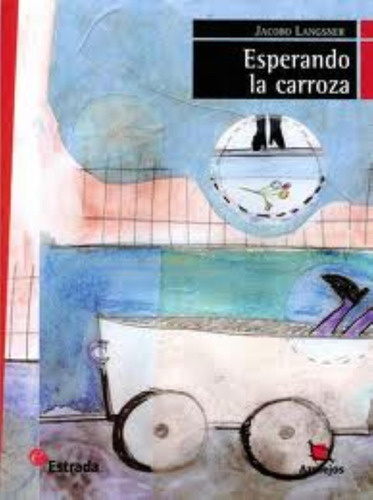 Esperando La Carroza (3ra.edicion) Azulejos Rojo