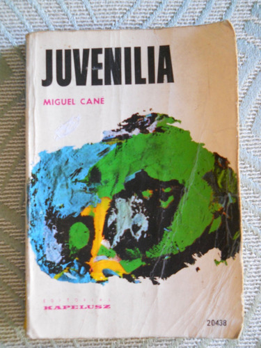 Juvenilia Miguel Cané Editorial Kapelusz 1971