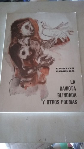 Carlos Penelas - La Gaviota Blindada Y Otros Poemas (c389)