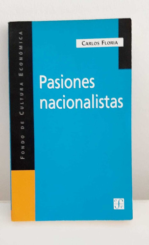 Pasiones Nacionalistas De Carlos Floria