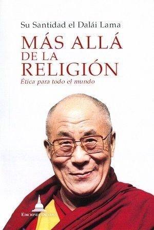 Mas Alla De La Religion Etica Para Todo El Mundo - Dalai ...