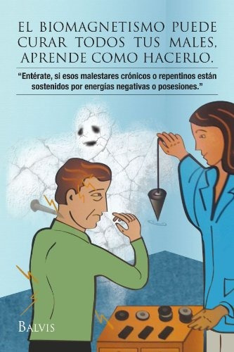 Libro : El Biomagnetismo Puede Curar Todos Tus Males, Apr...