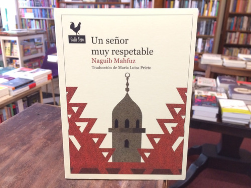 Un Señor Muy Respetable - Naguib Mahfuz