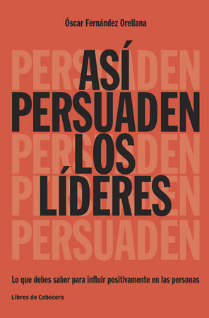 Así Persuaden Los Líderes ( Libro Original )