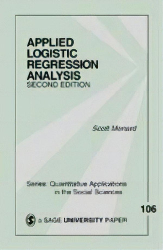 Applied Logistic Regression Analysis, De Scott Menard. Editorial Sage Publications Inc, Tapa Blanda En Inglés