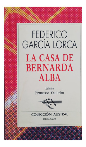 La Casa De Bernarda Alba .