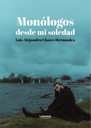 Monólogos Desde Mi Soledad...
