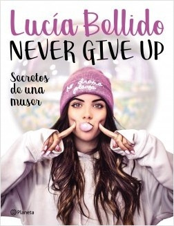 Never Give Up - Lucía Bellido Serrano