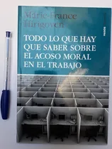 Comprar Todo Lo Que Hay Que Saber Sobre El Acoso Moral En El Trabajo