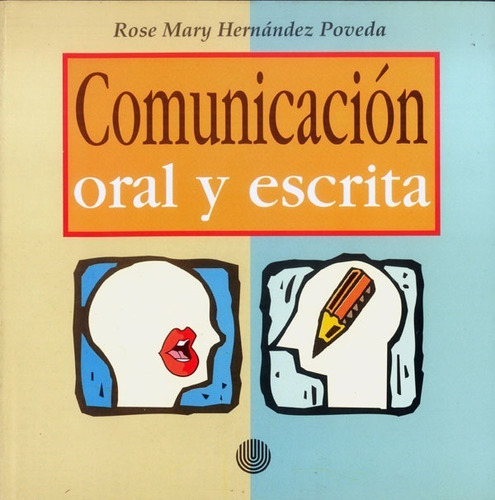 Comunicación Oral Y Escrita. Rose Mary Hernández