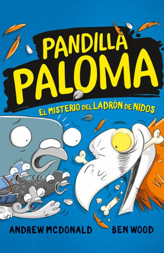 Libro Pandilla Paloma 3 - El Misterio Del Ladron De Nidos