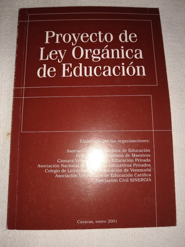 Libro Proyecto De Ley Organica Para La Educacion - Usado