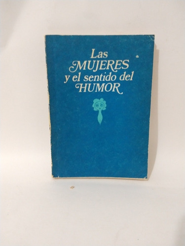 Las Mujeres Y El Sentido Del Humor 