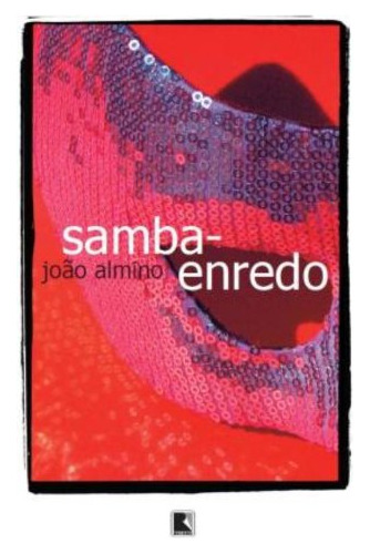 Libro Samba Enredo De João Almino Record - Grupo Record