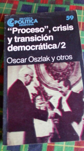 Oszlak Proceso Crisis Y Transicion Democratica Tomo 2 Envios