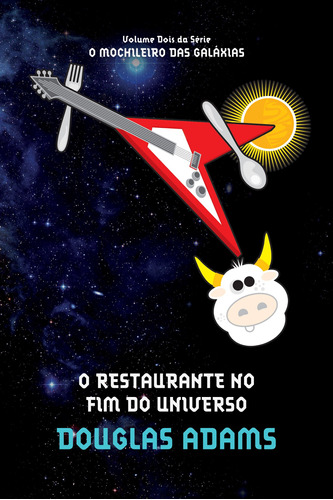 Livro O Restaurante No Fim Do Universo (o Mochileiro Das Gal