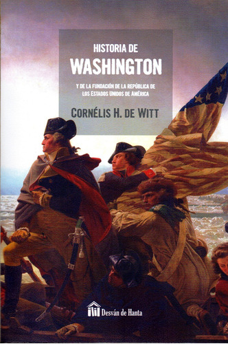 Historia De Washington De Witt, Cornelis H. Get A Book