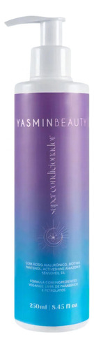  Super Condicionador 250ml - Yasmin Beauty