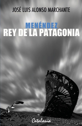 Libro Menéndez, Rey De La Patagonia /079