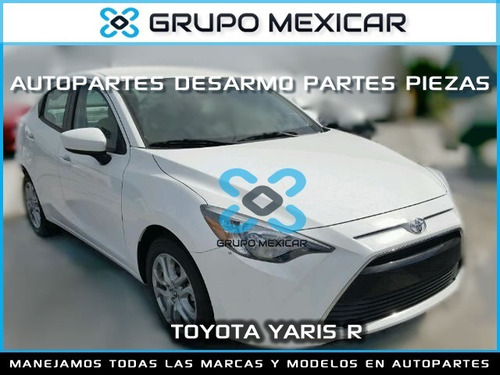 Imagen 1 de 3 de Toyota Yaris R Desarmo Partes Piezas Autopartes Yaris R 2017