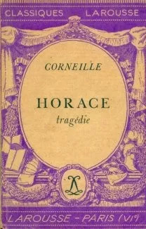 Pierre Corneille: Horace