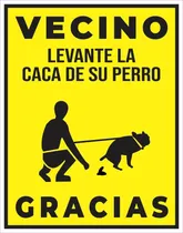 Comprar Cartel Vecino Recoja Suciedad De Su Perro Pvc De 2mm 22x28