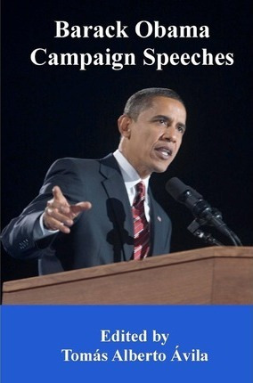 Libro Barack Obama Campaign Speeches - Tomas Alberto Avila