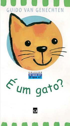 Um Gato?: É Um Gato?, De Genechten, Guido Van. Editora Gaudi (global), Capa Mole, Edição 1 Em Português