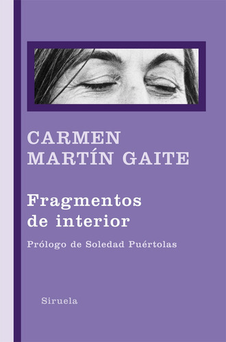 Fragmentos De Interior. Carmen Martin Gaite. 