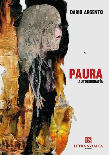 Paura - Autobiografia - Dario Argento - Letra Sudaca