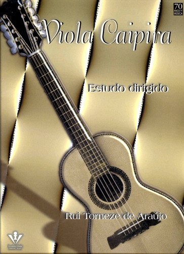 Viola caipira - Estudo dirigido, de Araújo, Rui Torneze de. Editora Irmãos Vitale Editores Ltda, capa mole em português, 1998