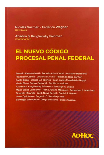 El Nuevo Código Procesal Penal Federal. Guzman-wagner