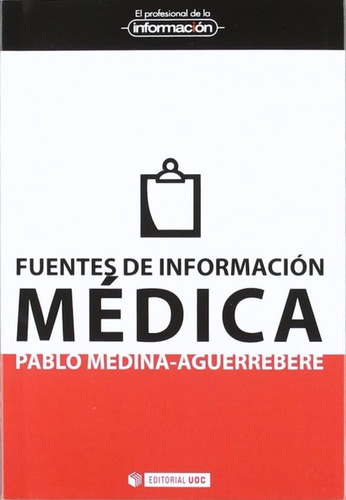 Libro: Fuentes De Información Médica (spanish Edition)