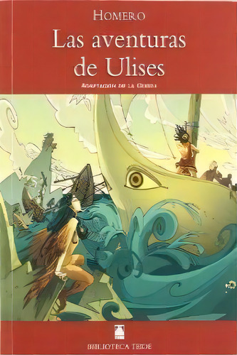 Biblioteca Teide 003 - Las Aventuras De Ulises -homero-: Adaptación De La Odisea, De Biblioteca Teide., Vol. 1. Editorial Editorial Teide, S.a., Tapa Blanda En Español