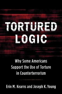 Libro Tortured Logic : Why Some Americans Support The Use...