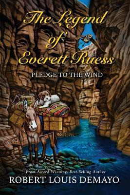 Libro Pledge To The Wind, The Legend Of Everett Ruess - R...