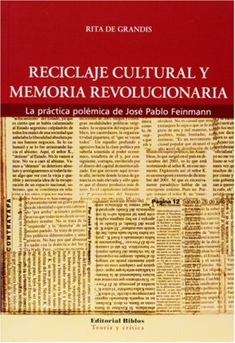 Reciclaje Cultural Y Memoria Revolucionaria La Practica ...