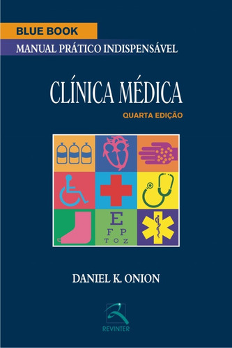 Blue Book Clínica Médica: Manual Prático indispensável, de Onion, Daniel K.. Editora Thieme Revinter Publicações Ltda, capa mole em português, 2010