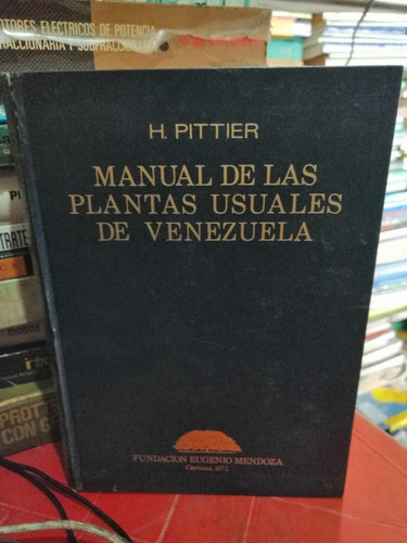 H Pitier Manual De Las Plantas Usuales De Venezuela #33