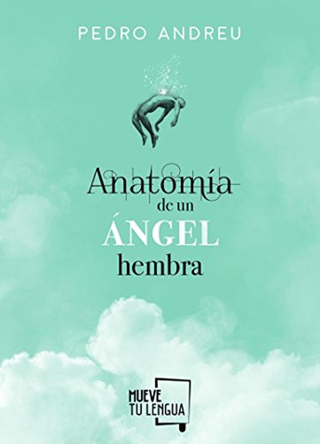 Anatomía De Un Ángel Hembra (poesía)