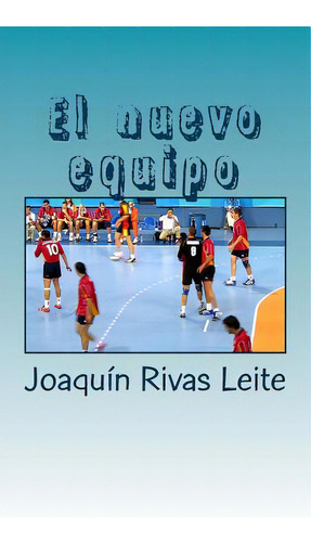 El Nuevo Equipo, De Esquilo 4., Ampa. Editorial Createspace, Tapa Blanda En Español