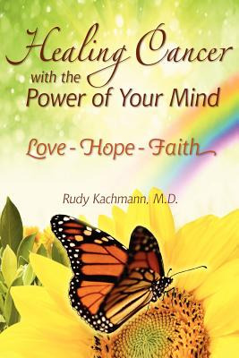 Libro Healing Cancer With The Power Of Your Mind: Love - ...